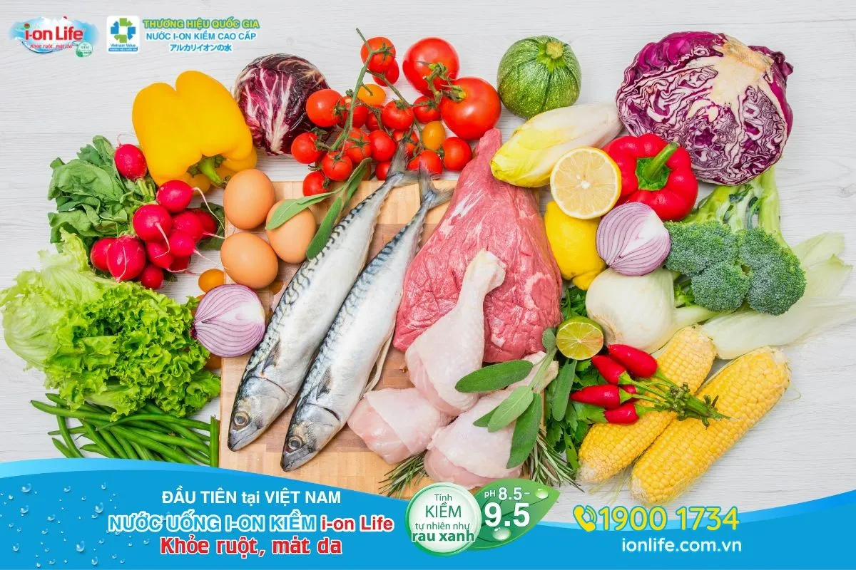 Chế độ ăn uống lành mạnh kết hợp nước khoáng ion kiềm giúp tối ưu sức khỏe