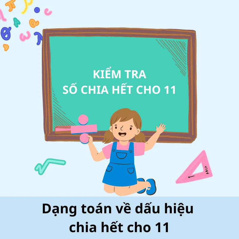 Ví dụ minh họa kiểm tra một số có chia hết cho 11 hay không