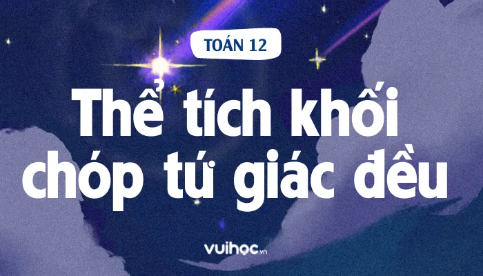 Minh họa cách tính thể tích của hình chóp tứ giác đều.