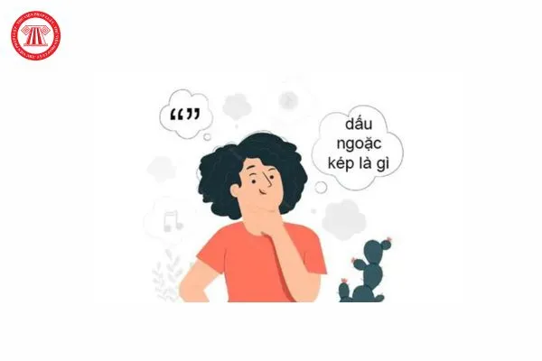 Minh họa dấu ngoặc kép và các ứng dụng trong văn viết tiếng Việt