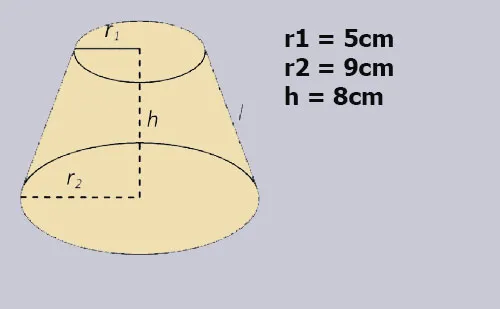Ví dụ hình nón cụt với bán kính đáy 5cm và 9cm, chiều cao 8cm