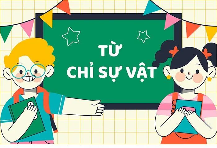 Khái niệm về từ chỉ sự vật trong tiếng Việt