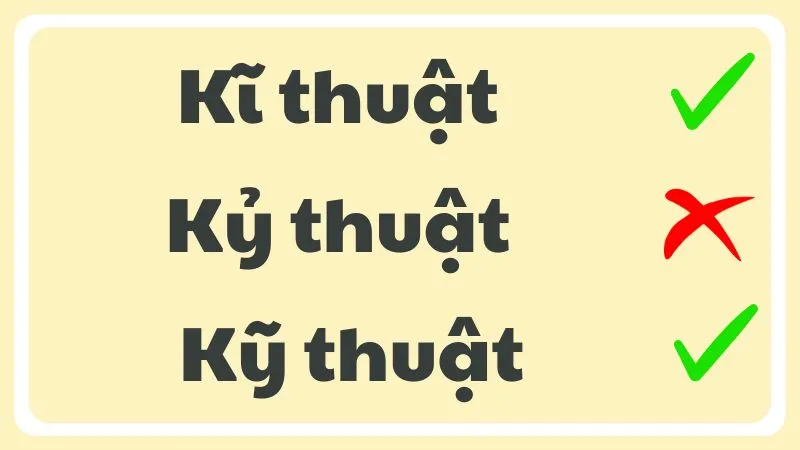 Phân biệt "kỹ thuật", "kĩ thuật" và "kỷ thuật" trong tiếng Việt